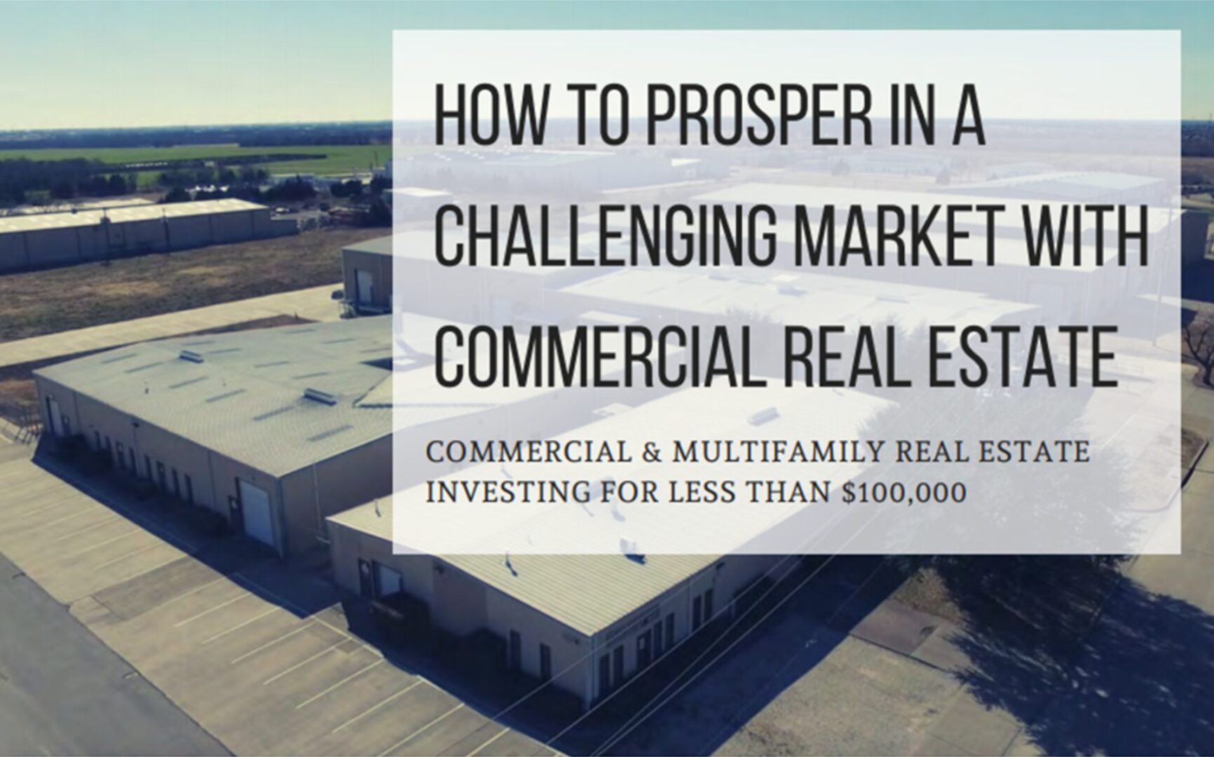 How to prosper in a challenging market with commercial real estate