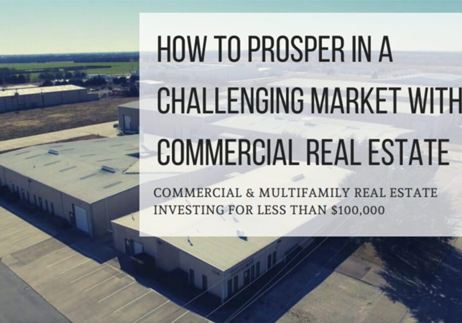 How to prosper in a challenging market with commercial real estate